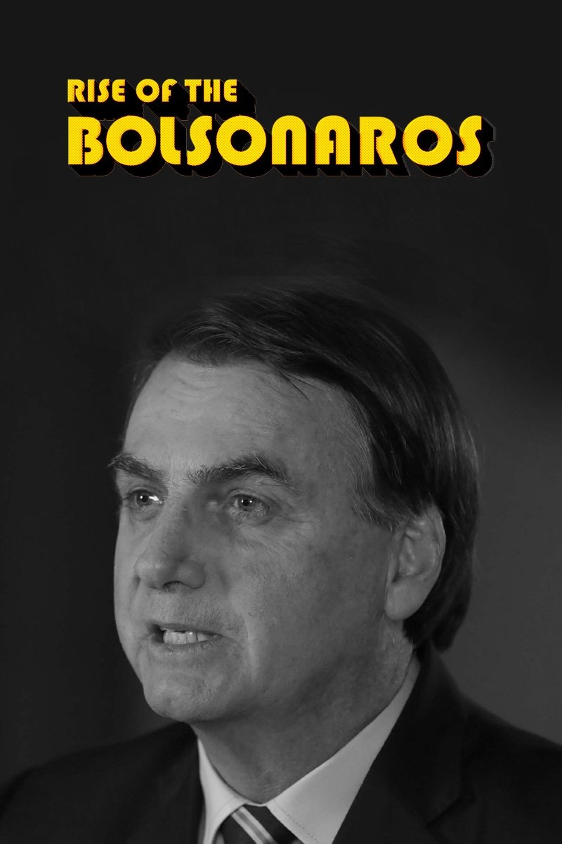 Постер The Boys from Brazil: Rise of the Bolsonaros